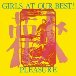 Girls At Our Best - Pleasure