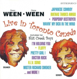 Ween - Live In Toronto Canada Featuring The Shit Creek Boys