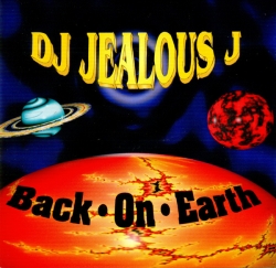 Jealous J - Back On Earth