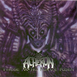 Acheron - Those Who Have Risen