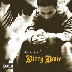 Bizzy Bone - The Best Of