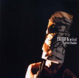 Bill Horist - Lyric/Suite