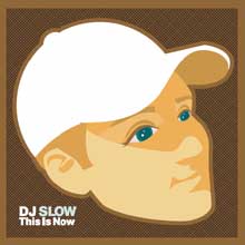 DJ Slow - This Is Now