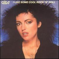 Gilla - I Like Some Cool Rock 'n' Roll