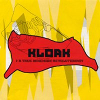 KLoAK - A True Bohemian Revolutionary