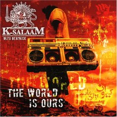 K-Salaam - The World Is Ours