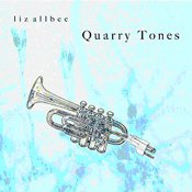 Liz Allbee - Quarry Tones