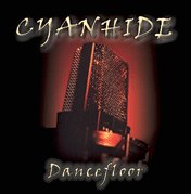 Cyanhide - Dancefloor