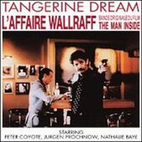 Tangerine Dream - L'Affaire Wallraff (The Man Inside)