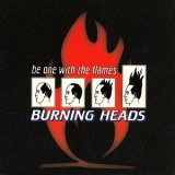 Burning Heads - Be One With The Flames