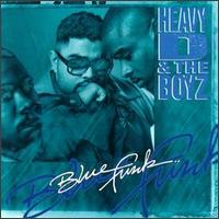 Heavy D. & The Boyz - Blue Funk