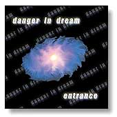 Danger In Dream - Entrance