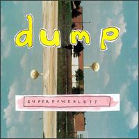 Dump - Superpowerless