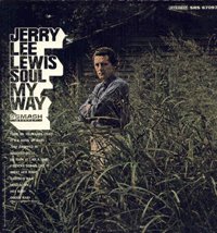 JERRY LEE LEWIS - Soul My Way