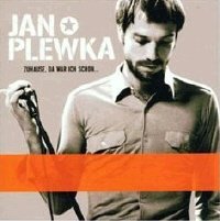 Jan Plewka - Zuhause, Da War Ich Schon