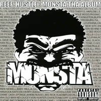 Reef Hustle - Monsta Tha Album