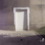 Ensemble Organum - Le Jeu Des Pèlerins D'Emmaüs