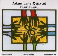 Adam Lane Quartet - Fo(u)r Being(s)