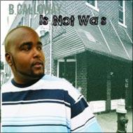 B. Calloway - Is Not Was