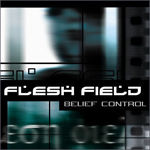 Flesh Field - Belief Control