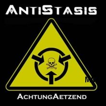 AntiStasis - Achtung Aetzend