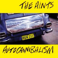 Aints, The - Autocannibalism