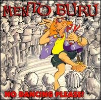 Mento Buru - No Dancing, Please!