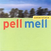Pell Mell - Interstate