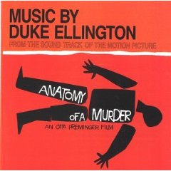 Duke Ellington and His Orchestra - Anatomy Of A Murder (Soundtrack)