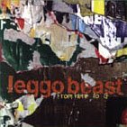 Leggo Beast - From Here To G