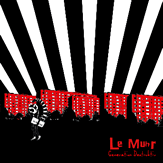 Le Muhr - Generation Destruktiv