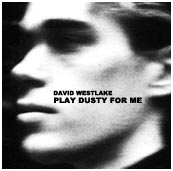 David Westlake - Play Dusty For Me