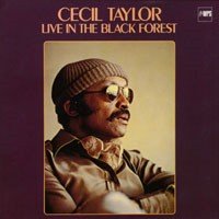 Cecil Taylor - Live In The Black Forest