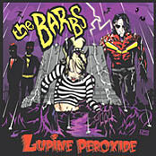 The Barbs - Lupine Peroxide