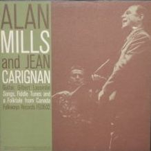 Alan Mills - Songs, Fiddle Tunes And A Folktale From Canada