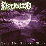 Killengod - Into The Ancient Moon