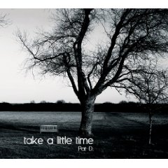 Pat D - Take A Little Time