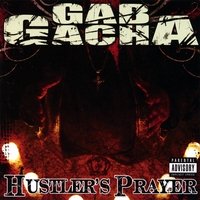 Gab Gotcha - Hustler's Prayer