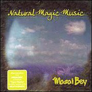 Masai Bey - Natural Magic Music