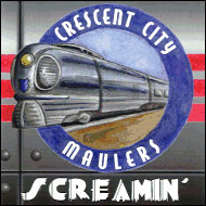 Crescent City Maulers - Screamin'