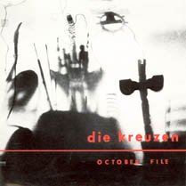 Die Kreuzen - October File