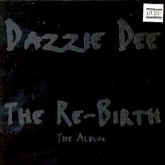 Dazzie Dee - The Re-Birth