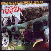 New Orleans Klezmer Allstars - The Big Kibosh