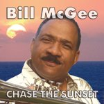 Bill McGee - Chase The Sunset