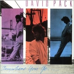 David Pack - Anywhere You Go....