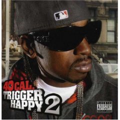 40 Cal - Trigger Happy 2