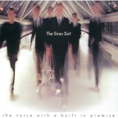 The Siren Six! - The Voice With A Built In Promise