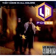 L.A. Posse - They Come In All Colors