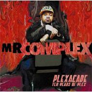 Mr. Complex - Plexacade
