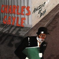 Charles Gayle - Ancient Of Days